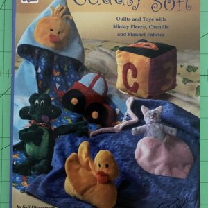 Cuddly and Soft: Quilts and Toys with Mink-y Fleece, Chenille and Flannel Fabrics (Design Originals)